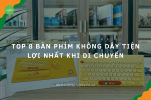 Bàn Phím Không Dây Tiện Lợi Nhất Khi Di Chuyển