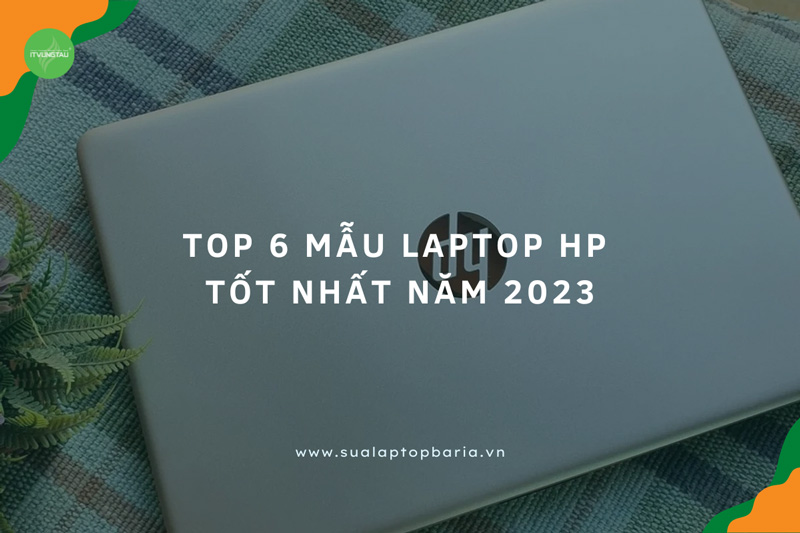 Mẫu Laptop HP Tốt Nhất Năm 2023