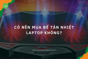 Có nên mua đế tản nhiệt laptop không?